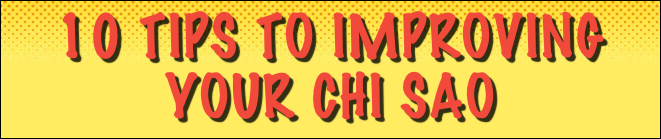 10 tips to improving your chi sao
