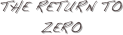The ReTurn to Zero